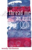 thread me an exit thread me an exit