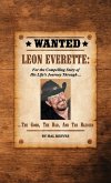 LEON EVERETTE, The Good, The Bad, and The Blessed