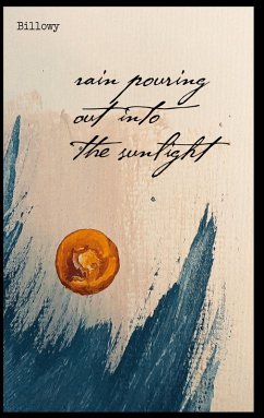 Cover Rain pouring out into the sunlight / Regen strömt hinauf ins Sonnenlicht