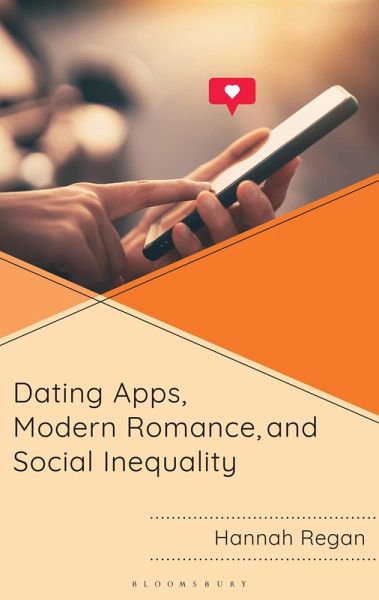 Dating Apps, Modern Romance, and Social Inequality