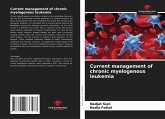 Current management of chronic myelogenous leukemia Current management of chronic myelogenous leukemia