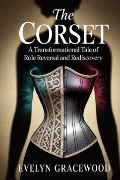 Cover The Corset: A New Version (eBook, ePUB)