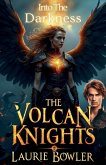 The Volcan Knights The Volcan Knights