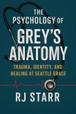 The Psychology of Grey's Anatomy The Psychology of Grey's Anatomy
