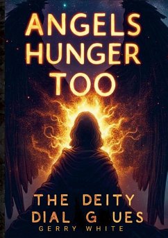 Angels Hunger Too - White, Gerry