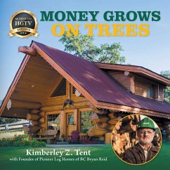 Money Grows on Trees - Tent, Kimberley Z.; Reid, Bryan