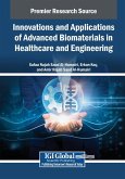 Innovations and Applications of Advanced Biomaterials in Healthcare and Engineering