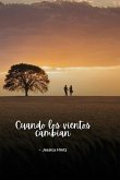 Cuando los vientos cambian Cuando los vientos cambian