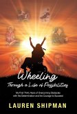 Wheeling Through a Life of Possibilities Wheeling Through a Life of Possibilities