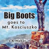 Big Boots goes to Mt. Kosciuszko Big Boots goes to Mt. Kosciuszko