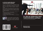 Le rôle du leadership dans l'administration publique