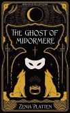 The Ghost of Midormere The Ghost of Midormere
