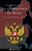 La geopolítica de Rusia La geopolítica de Rusia