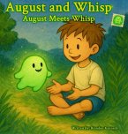 August Meets Whisp