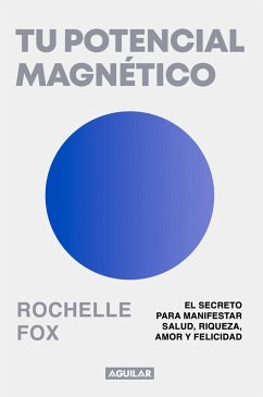 Cover Tu Potencial Magnético / Magnetic, the Life-Changing Power of the Subconscious