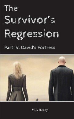 The Survivor's Regression Part 4 - Hendy, M. P.