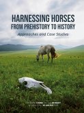 Harnessing Horses from Prehistory to History