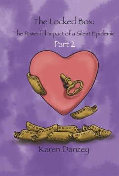 The Locked Box: The Powerful Impact of a Silent Epidemic - Danzey, Karen