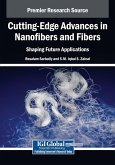 Cutting-Edge Advances in Nanofibers and Fibers