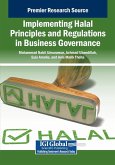 Implementing Halal Principles and Regulations in Business Governance