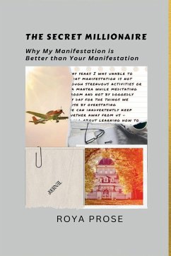 Cover The Secret Millionaire - Why My Manifestation is Better than Your Manifestation