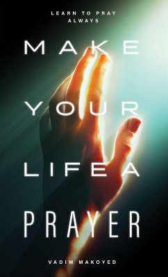 Make Your Life a Prayer - Makoyed, Vadim