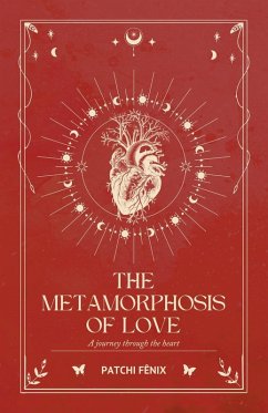 THE METAMORPHOSIS OF LOVE - Fênix, Patchi THE METAMORPHOSIS OF LOVE - Fênix, Patchi