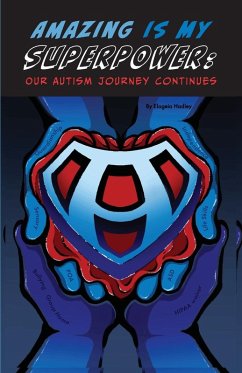 Cover AMAZING IS MY SUPERPOWER Our Autism journey continues