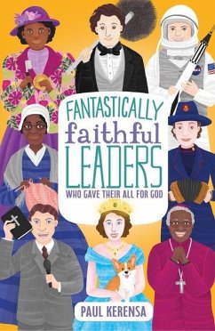 Cover Fantastically Faithful Leaders Who Gave Their All for God