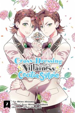 Cover Cross-Dressing Villainess Cecilia Sylvie, Vol. 7 (Manga)