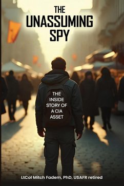 THE UNASSUMING SPY - Fadem, Mitch