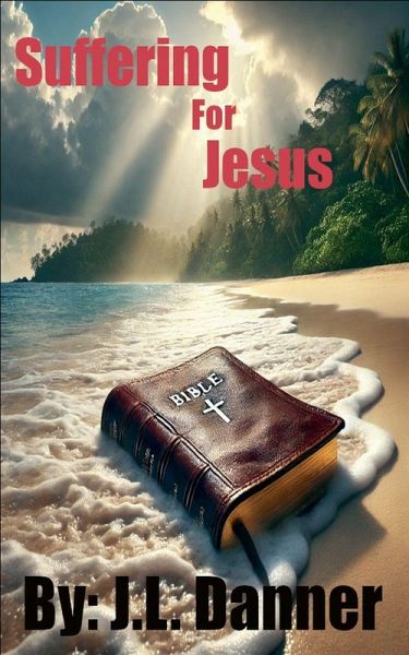 Suffering For Jesus Suffering For Jesus