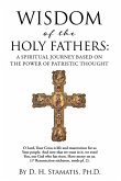 Wisdom of the Holy Fathers Wisdom of the Holy Fathers