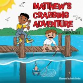 Matthew's Crabbing Adventure Matthew's Crabbing Adventure