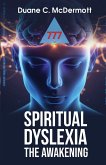 Spiritual Dyslexia Spiritual Dyslexia