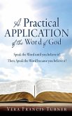 A Practical Application of the Word of God A Practical Application of the Word of God