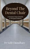Beyond The Dental Chair