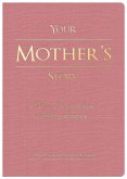 Your Mother's Story Your Mother's Story