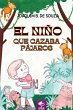 El Niño Que Cazaba Pájaros - Bild 1