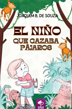 Cover El Niño Que Cazaba Pájaros