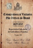 Colonizadores E Visitantes Não Ibéricos Do Brasil - 1809-18 Colonizadores E Visitantes Não Ibéricos Do Brasil - 1809-18