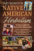 Lost Secrets of Native American Herbalism