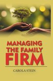 Managing the Family Firm Managing the Family Firm