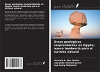 Áreas geológicas sorprendentes en Egipto; nueva tendencia para el turismo natural Áreas geológicas sorprendentes en Egipto; nueva tendencia para el turismo natural