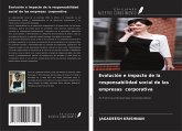 Evolución e impacto de la responsabilidad social de las empresas corporativa Evolución e impacto de la responsabilidad social de las empresas corporativa