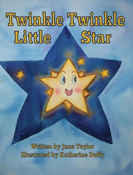 Twinkle, Twinkle Little Star Twinkle, Twinkle Little Star