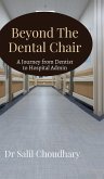 Beyond The Dental Chair