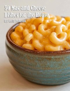 Cover 50 Mac and Cheese Dishes for the House