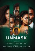 UNMASK Book 4 Worth Fighting For UNMASK Book 4 Worth Fighting For