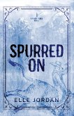 Spurred On Spurred On
